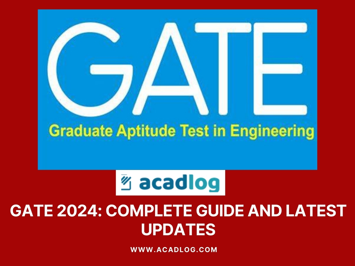 GATE 2024: Complete Guide and Latest Updates