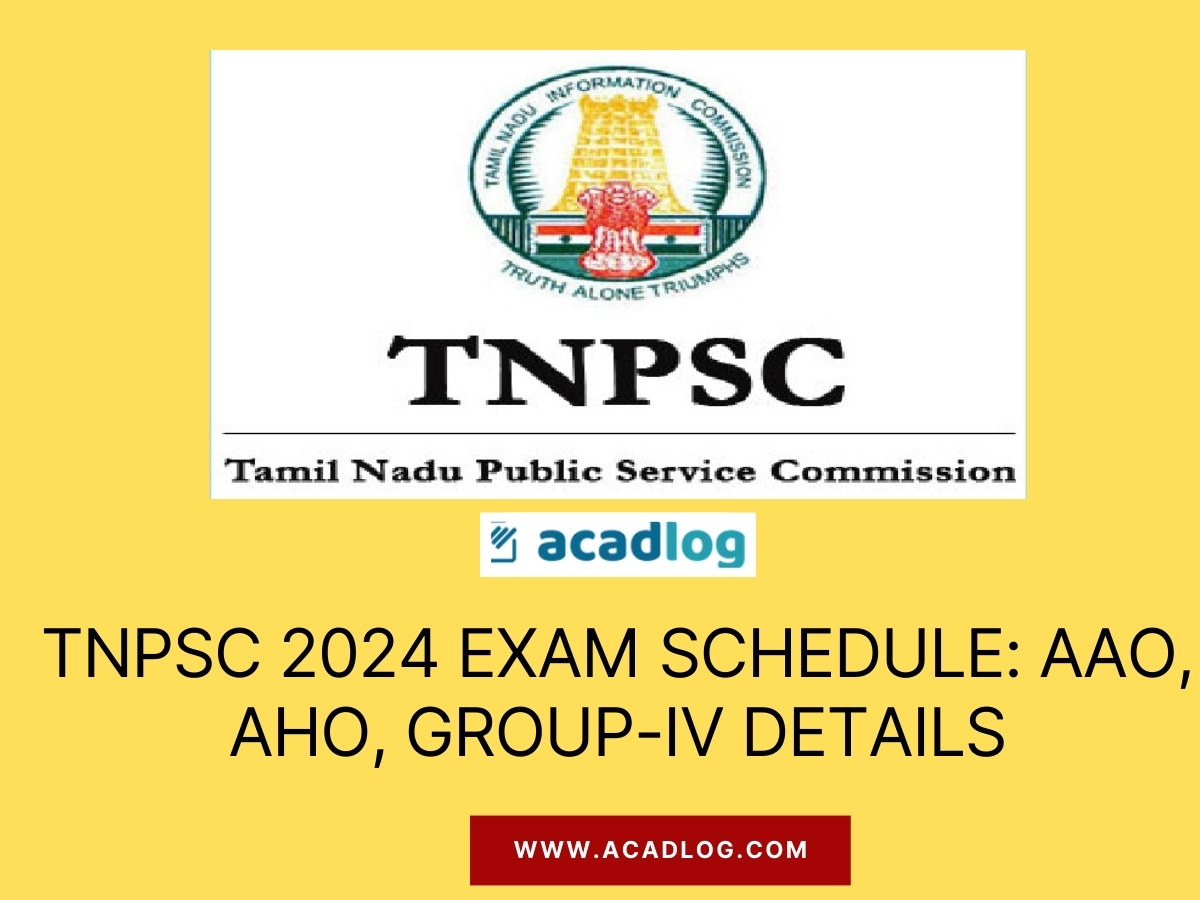 TNPSC 2024 Exam Schedule AAO, AHO, GroupIV Details Free Job Alerts 2024