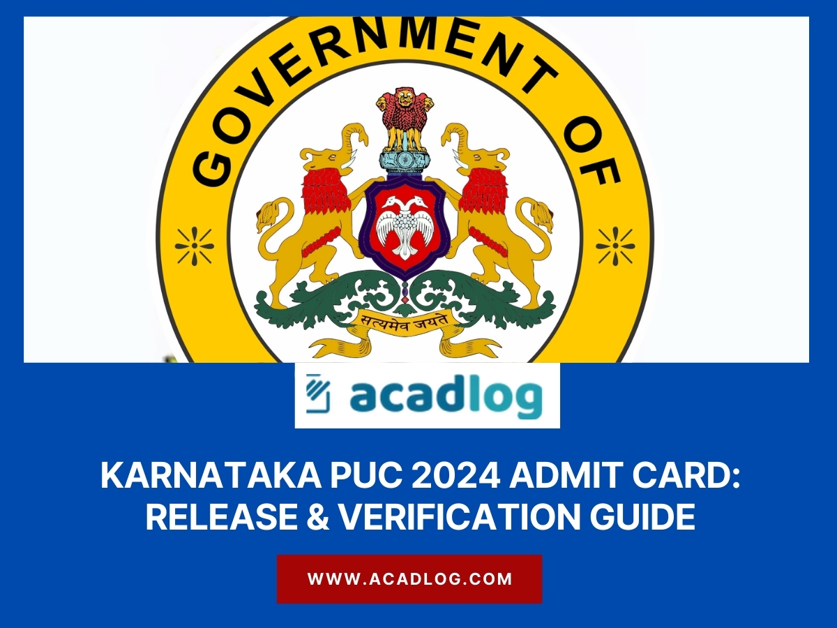 Karnataka PUC 2024 Admit Card: Release & Verification Guide