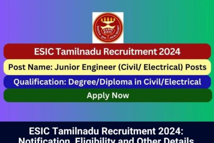 ESIC Tamilnadu Recruitment 2024