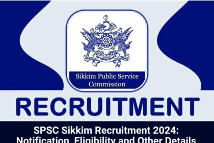 SPSC Sikkim Recruitment 2024
