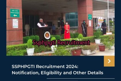 SSPHPGTI Recruitment 2024