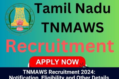 TNMAWS Recruitment 2024