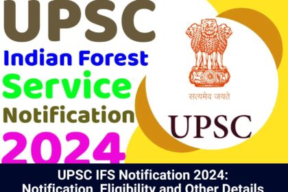 UPSC IFS Notification 2024