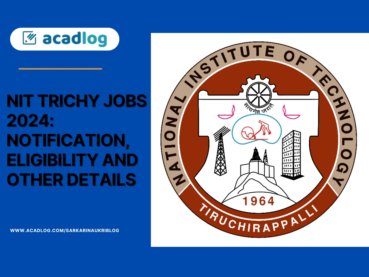 NIT Trichy Jobs 2024