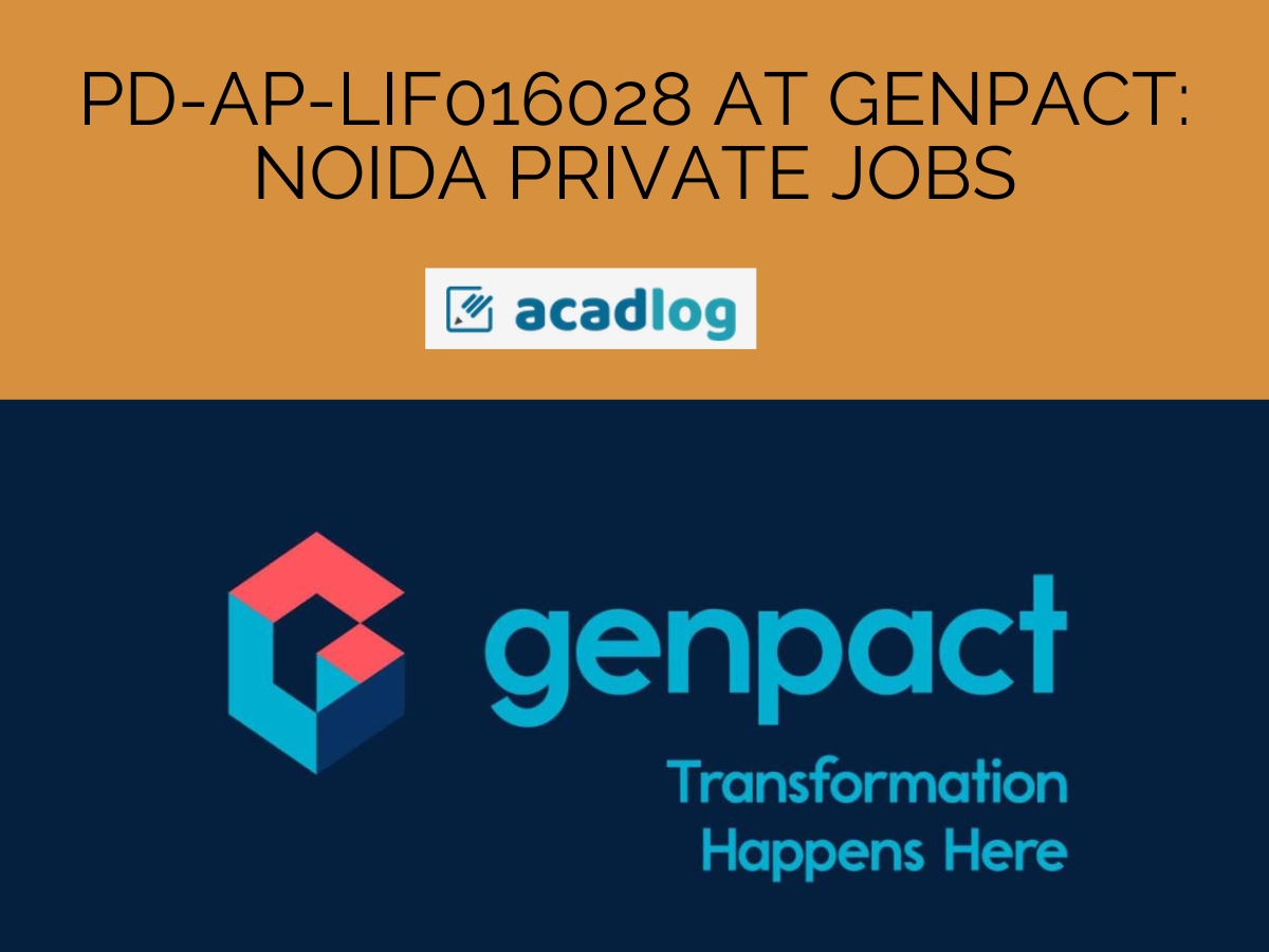 PD-AP-LIF016028 at Genpact: Noida Private Jobs