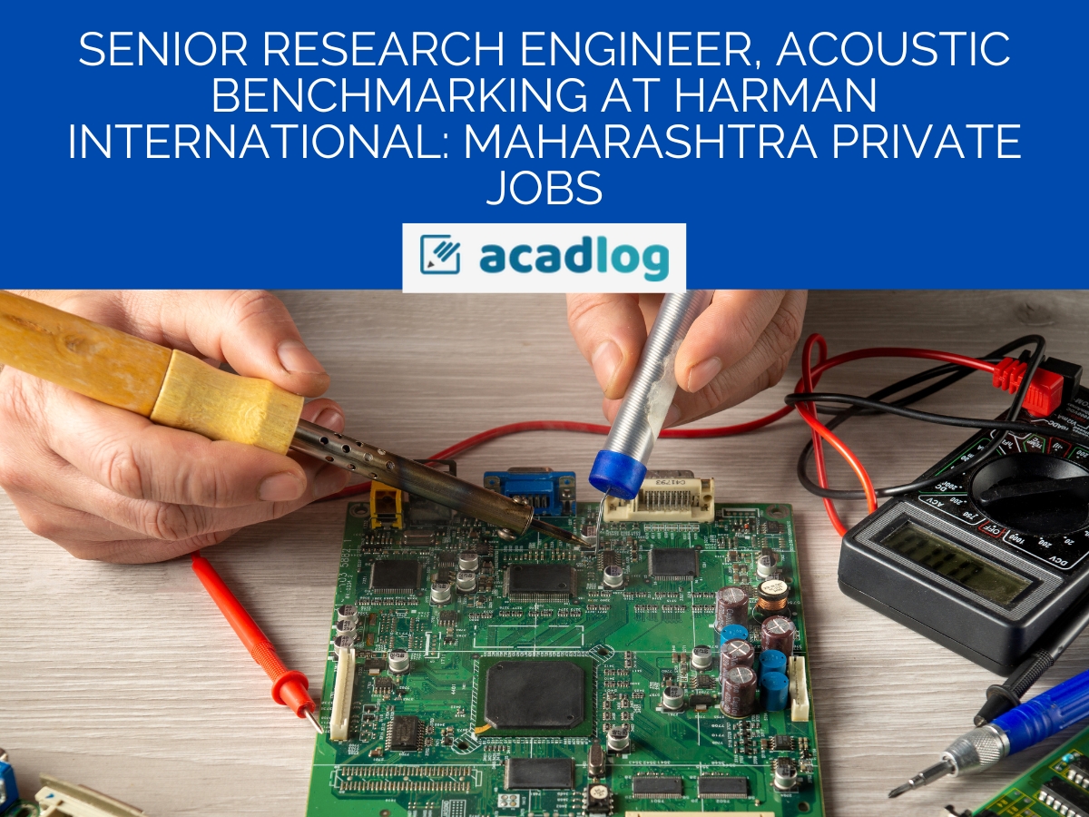 Senior Research Engineer, Acoustic Benchmarking at HARMAN International: Maharashtra Private Jobs