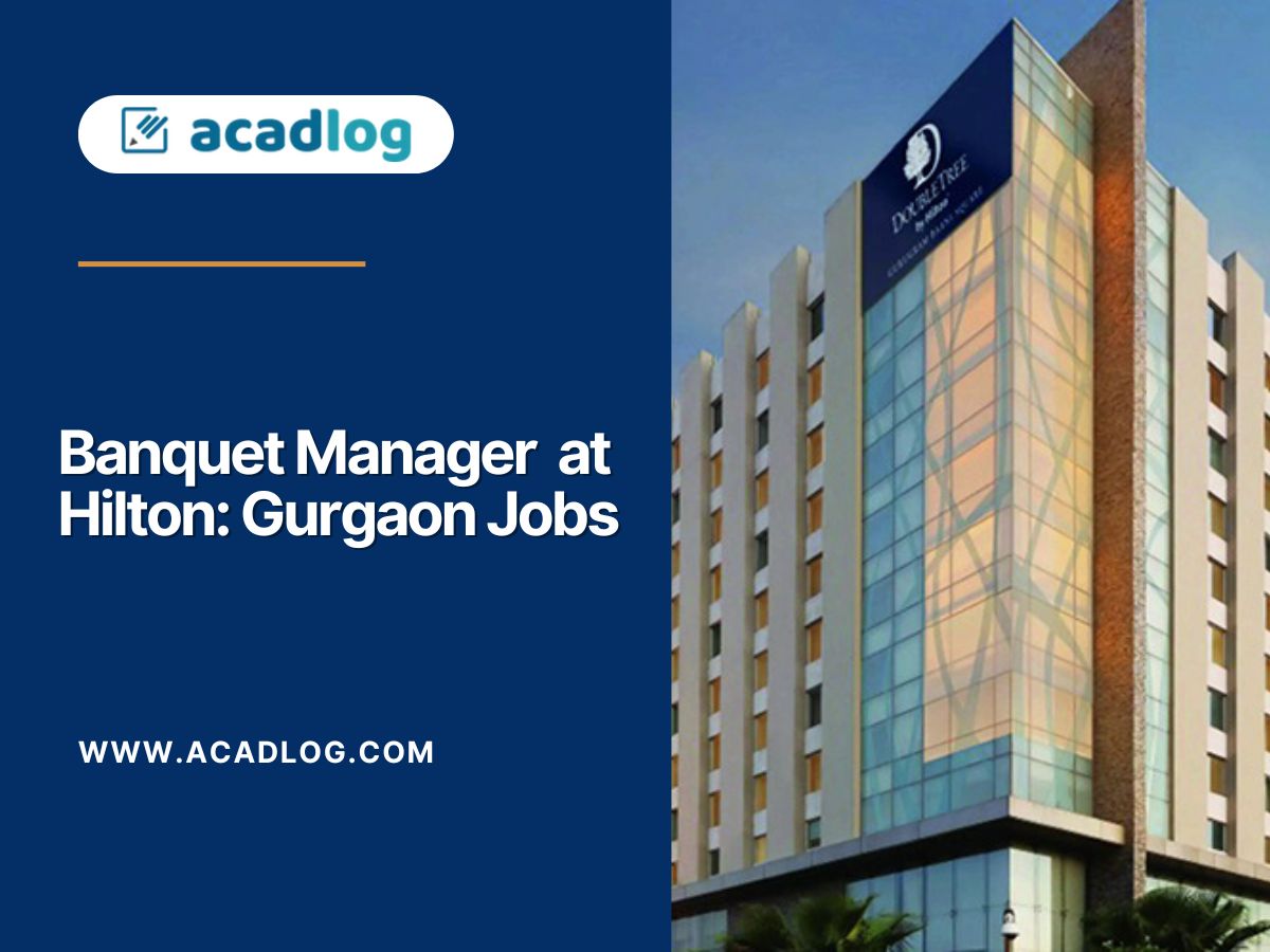 Banquet Manager at Hilton: Gurgaon Jobs