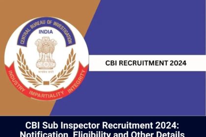 CBI Sub Inspector Recruitment 2024