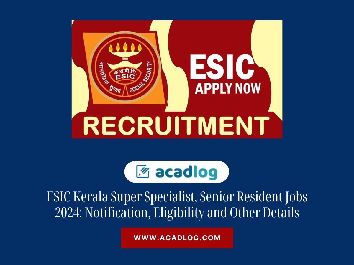 esic-kerala-super-specialist-senior-resident-jobs-2024