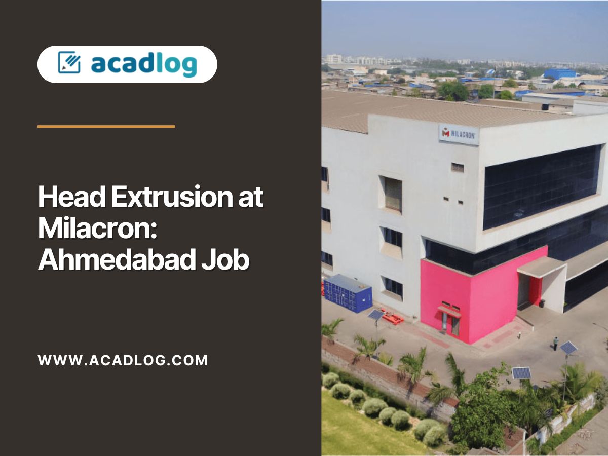 Head Extrusion at Milacron: Ahmedabad Job