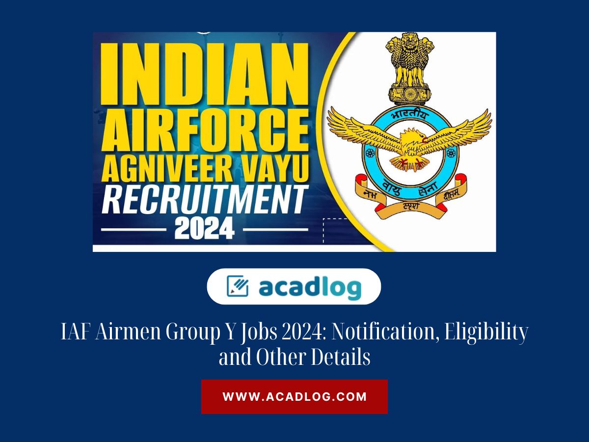 IAF Airmen Group Y Jobs 2024: Notification, Eligibility and Other Details