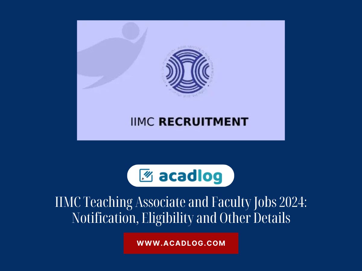 IIMC Teaching Associate and Faculty Jobs 2024