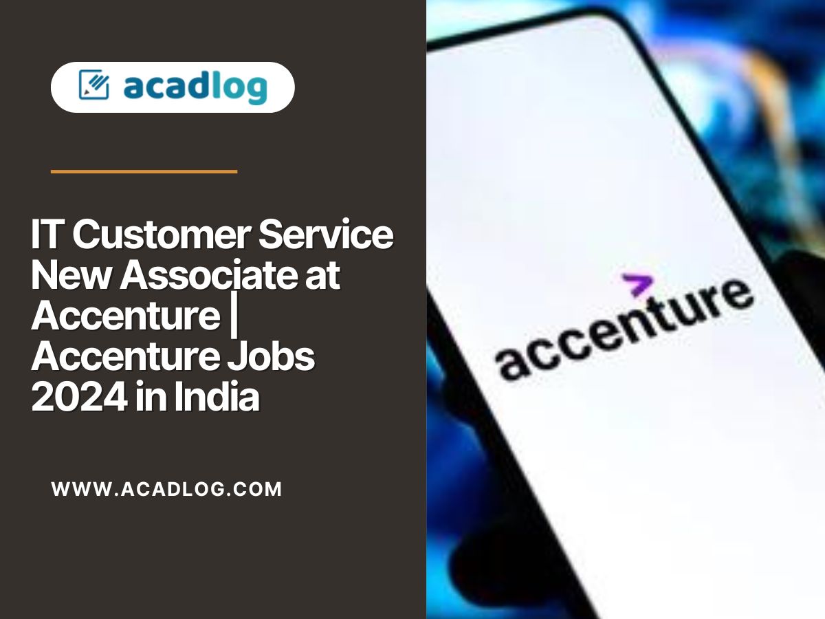 IT Customer Service New Associate at Accenture | Accenture Jobs 2024 in India