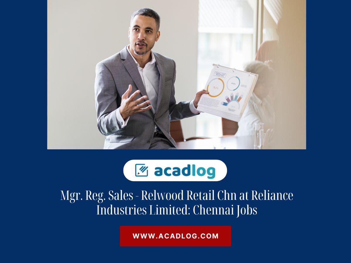 Mgr. Reg. Sales – Relwood Retail Chn at Reliance Industries Limited: Chennai Jobs