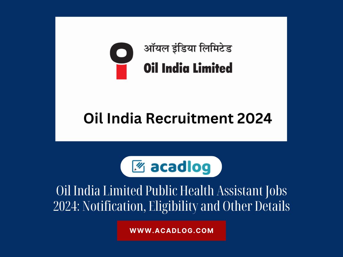 Oil India Limited Public Health Assistant Jobs 2024