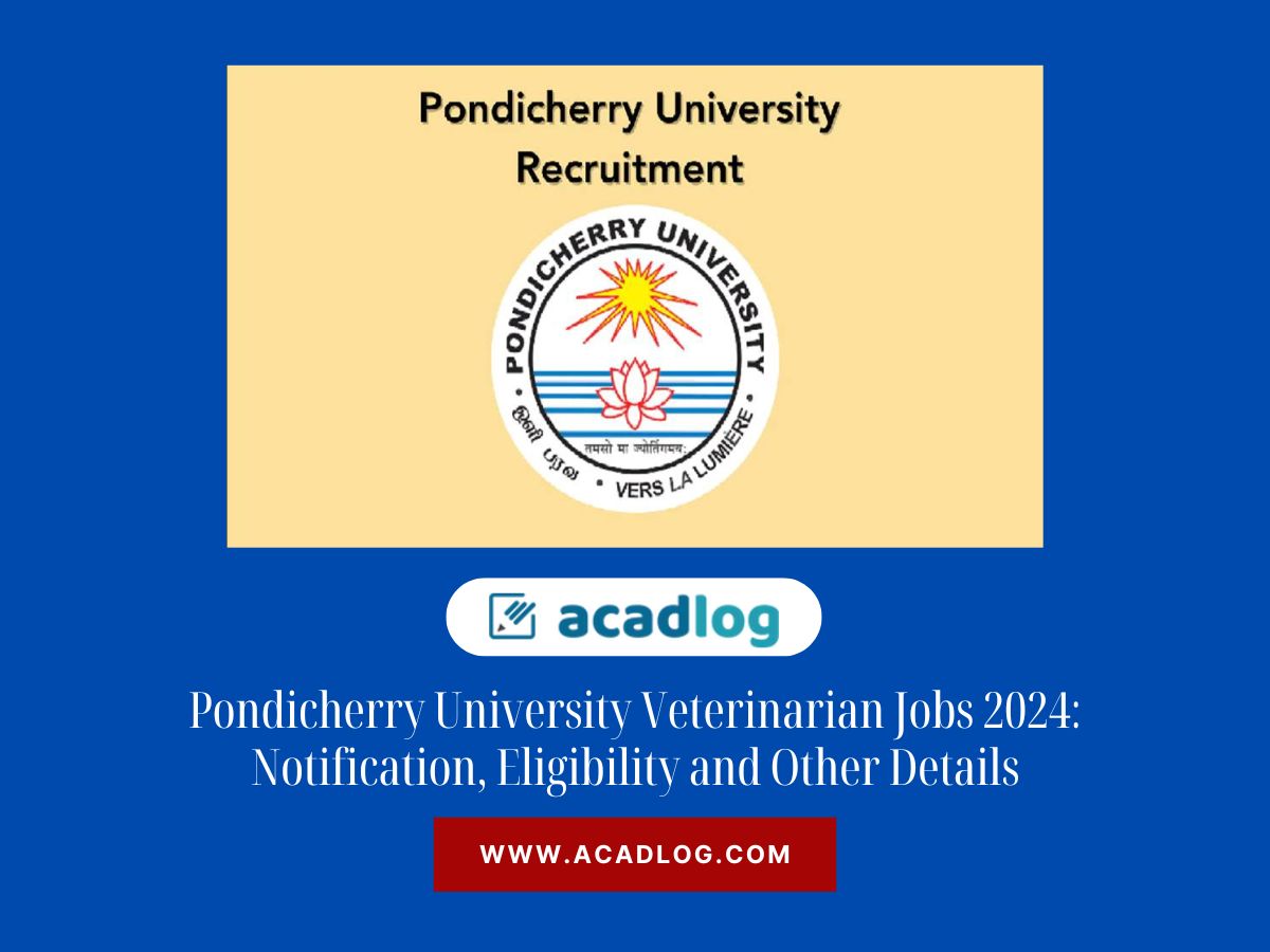 Pondicherry University Veterinarian Jobs 2024