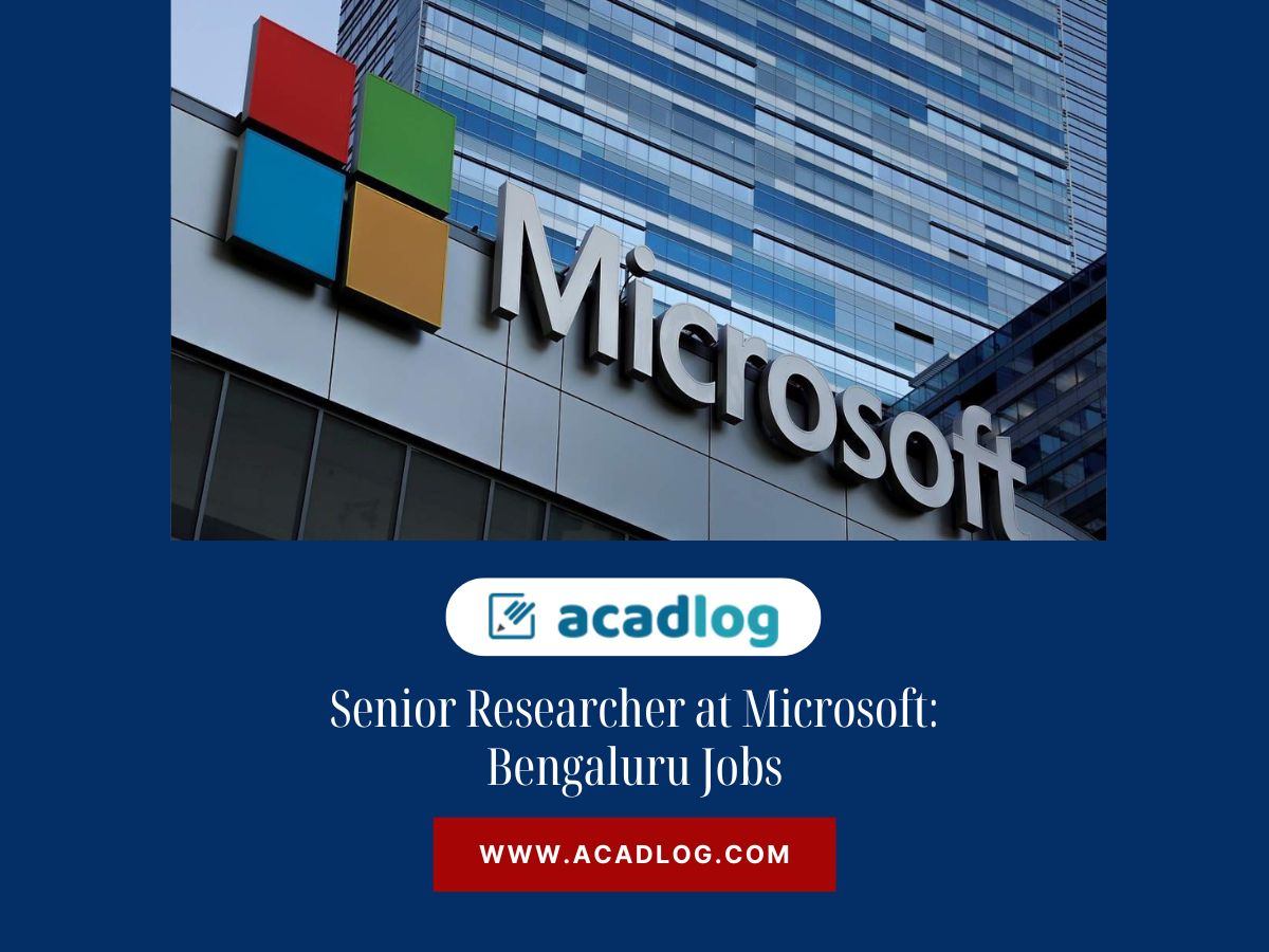 Senior Researcher at Microsoft: Bengaluru Jobs