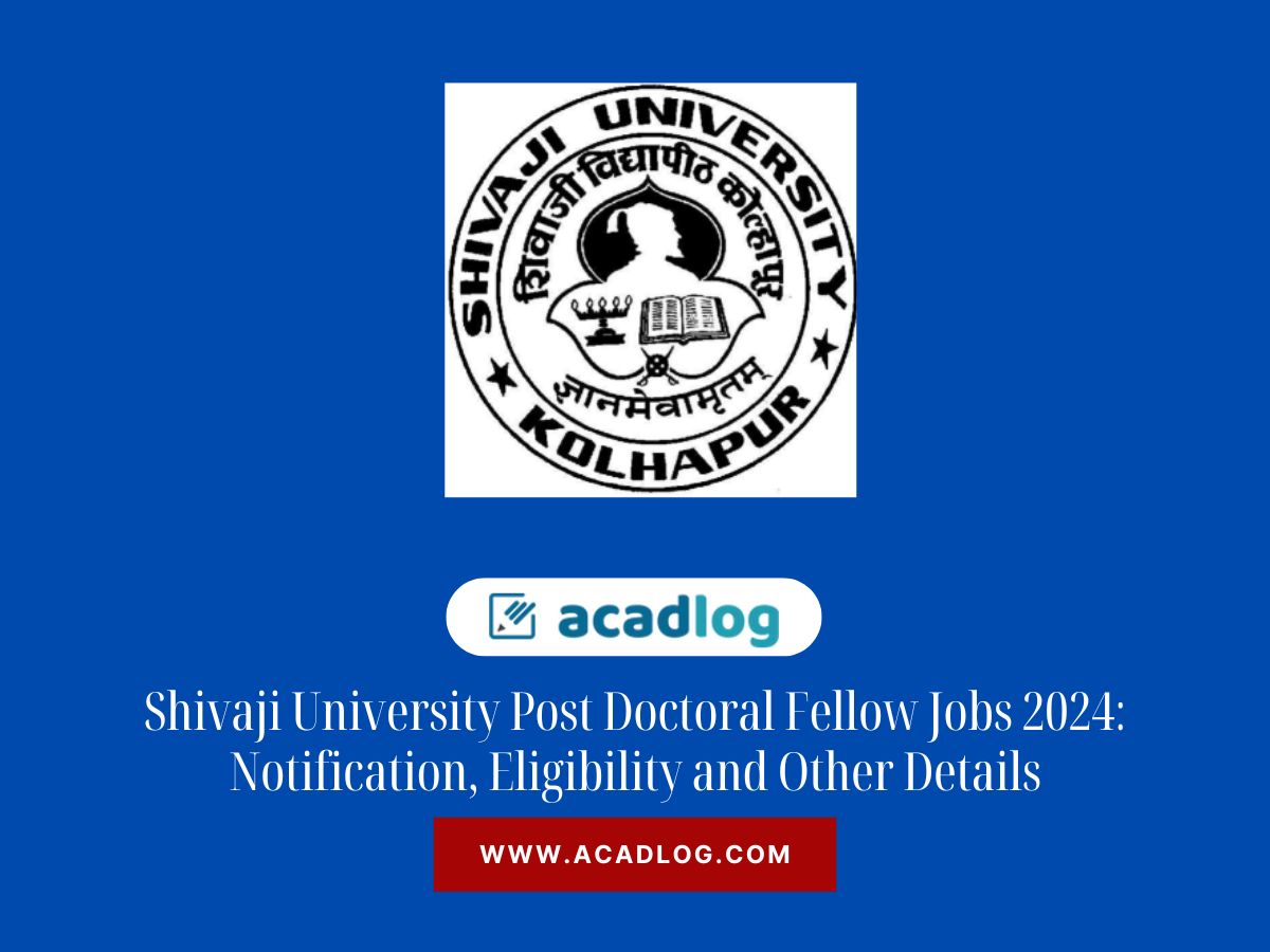 Shivaji University Post Doctoral Fellow Jobs 2024