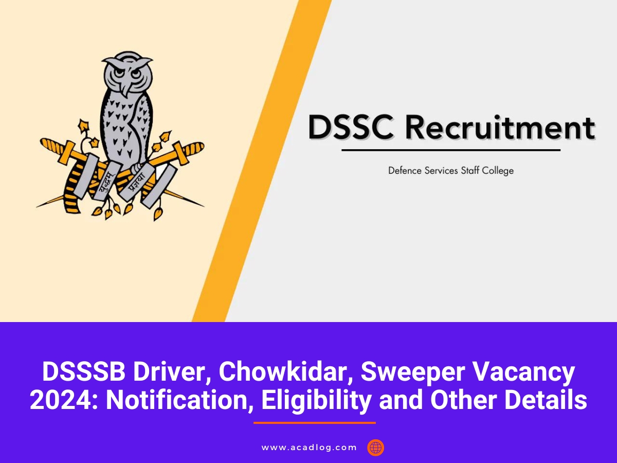 DSSSB Driver, Chowkidar, Sweeper Vacancy 2024