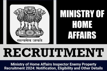 Ministry of Home Affairs Recruitment 2024