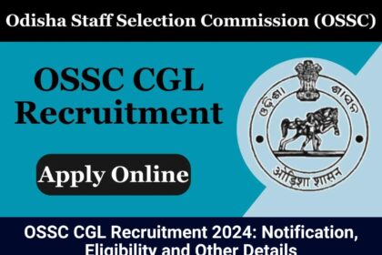 OSSC CGL Recruitment 2024