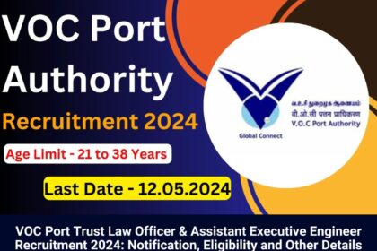 VOC Port Trust Recruitment 2024