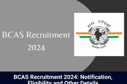 BCAS Recruitment 2024