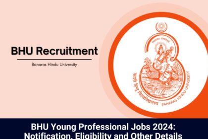 BHU Young Professional Jobs 2024
