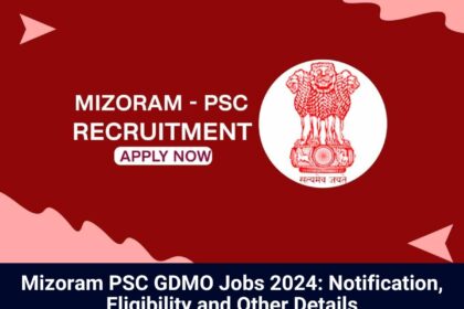 Mizoram PSC Jobs 2024