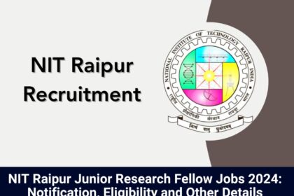 NIT Raipur Jobs 2024