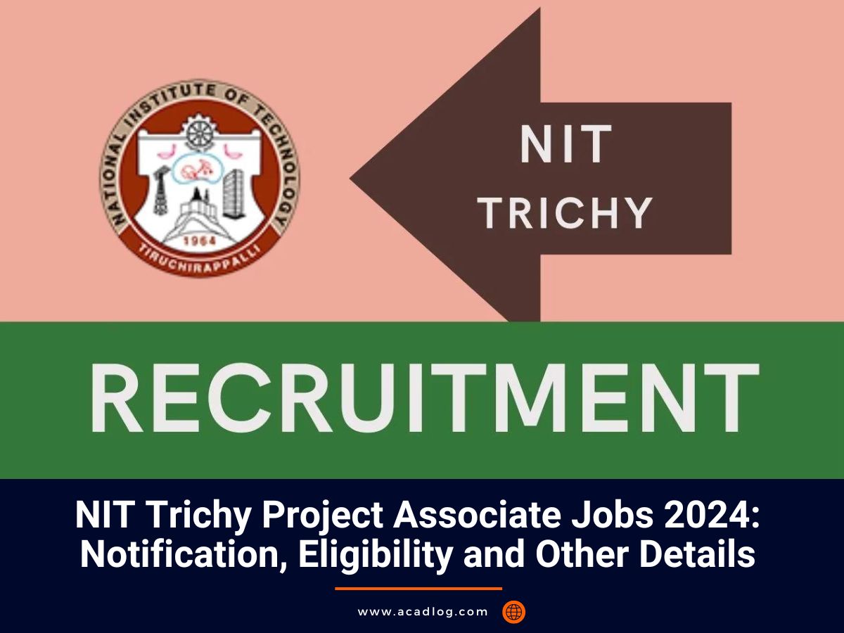 NIT Trichy Jobs 2024