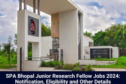 SPA Bhopal Jobs 2024