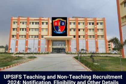 UPSIFS Recruitment 2024