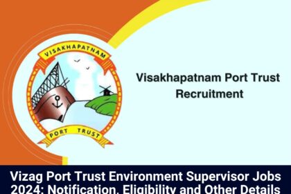 Vizag Port Trust Jobs 2024